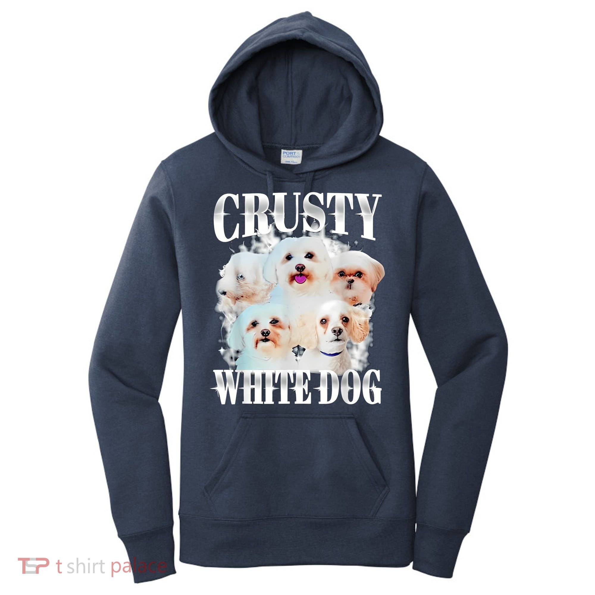Crusty White Dog Funny For Women Women's Hoodie