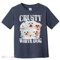 Crusty White Dog Funny For Women Toddler T-Shirt thumb 0