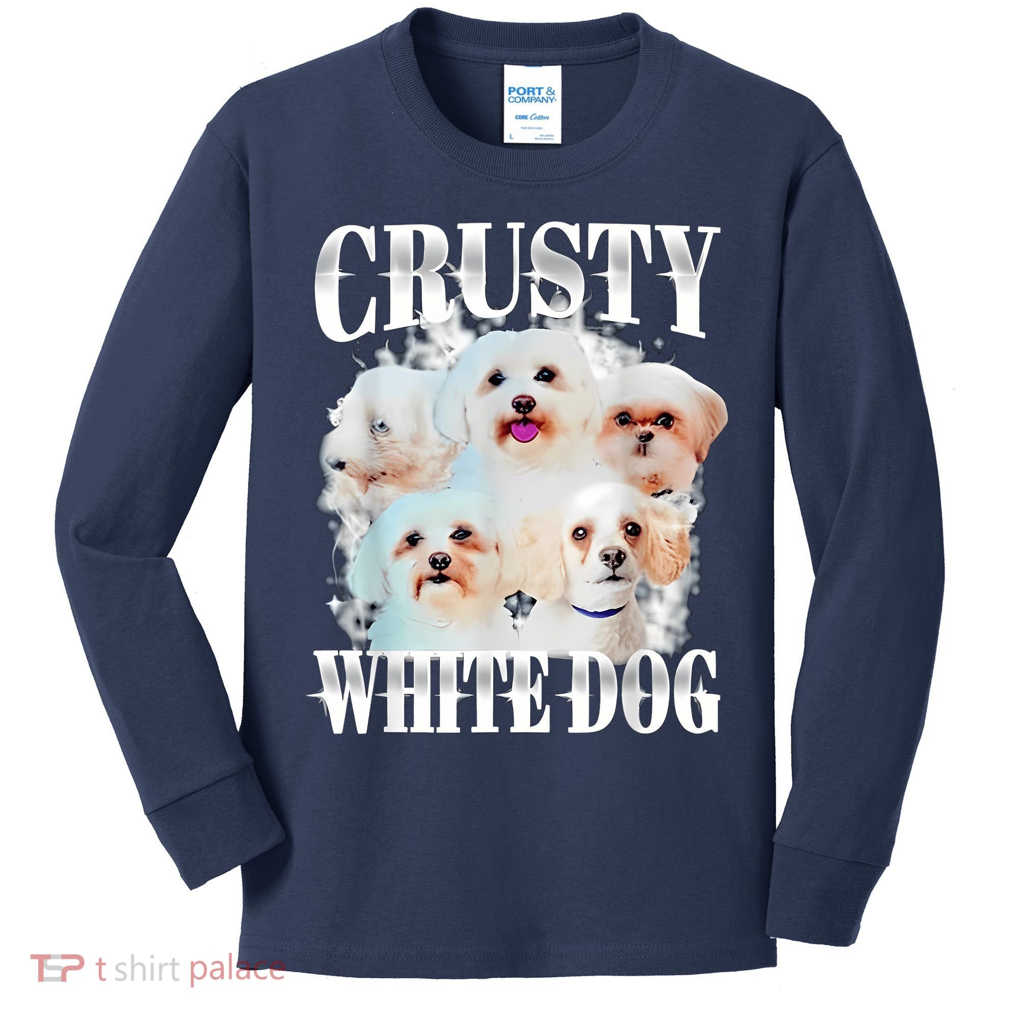 Crusty White Dog Funny For Women Kids Long Sleeve Shirt