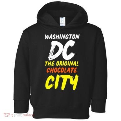 Cool Washington Dc The Original Chocolate City Design Toddler Hoodie