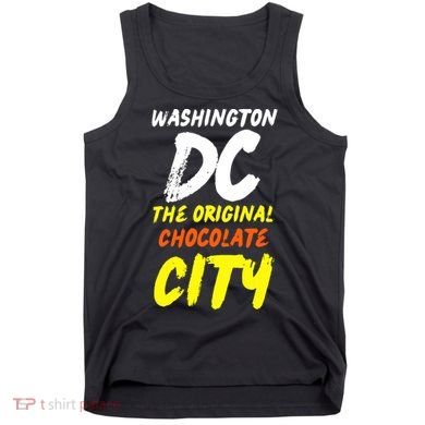 Cool Washington Dc The Original Chocolate City Design Tank Top