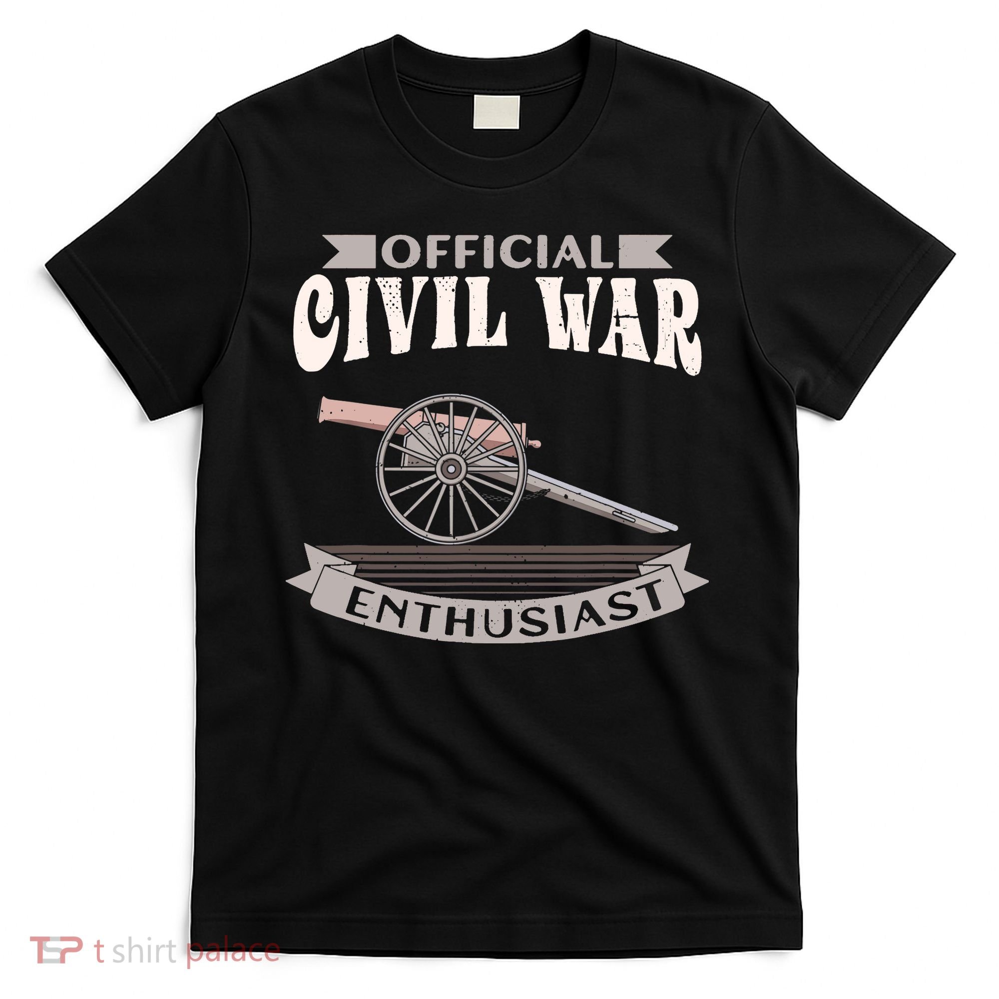 Civil War Enthusiast American Lover US Reenactor T-Shirt
