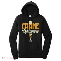 Crane Whisperer Funny Crane Operator Women's Hoodie thumb 0