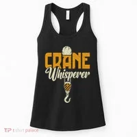 Crane Whisperer Funny Crane Operator Women's Tank Top thumb 0