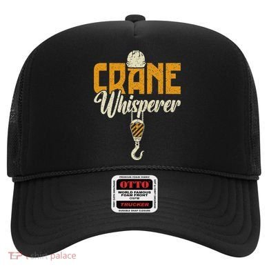 Crane Whisperer Funny Crane Operator Hat