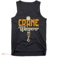 Crane Whisperer Funny Crane Operator Tank Top thumb 0