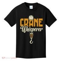 Crane Whisperer Funny Crane Operator Kids T-Shirt thumb 0