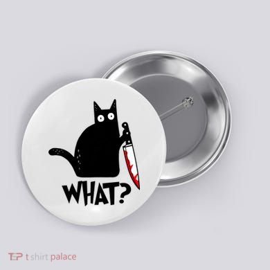 Cat What? Funny Black Cat Murderous Cat With Knife Button
