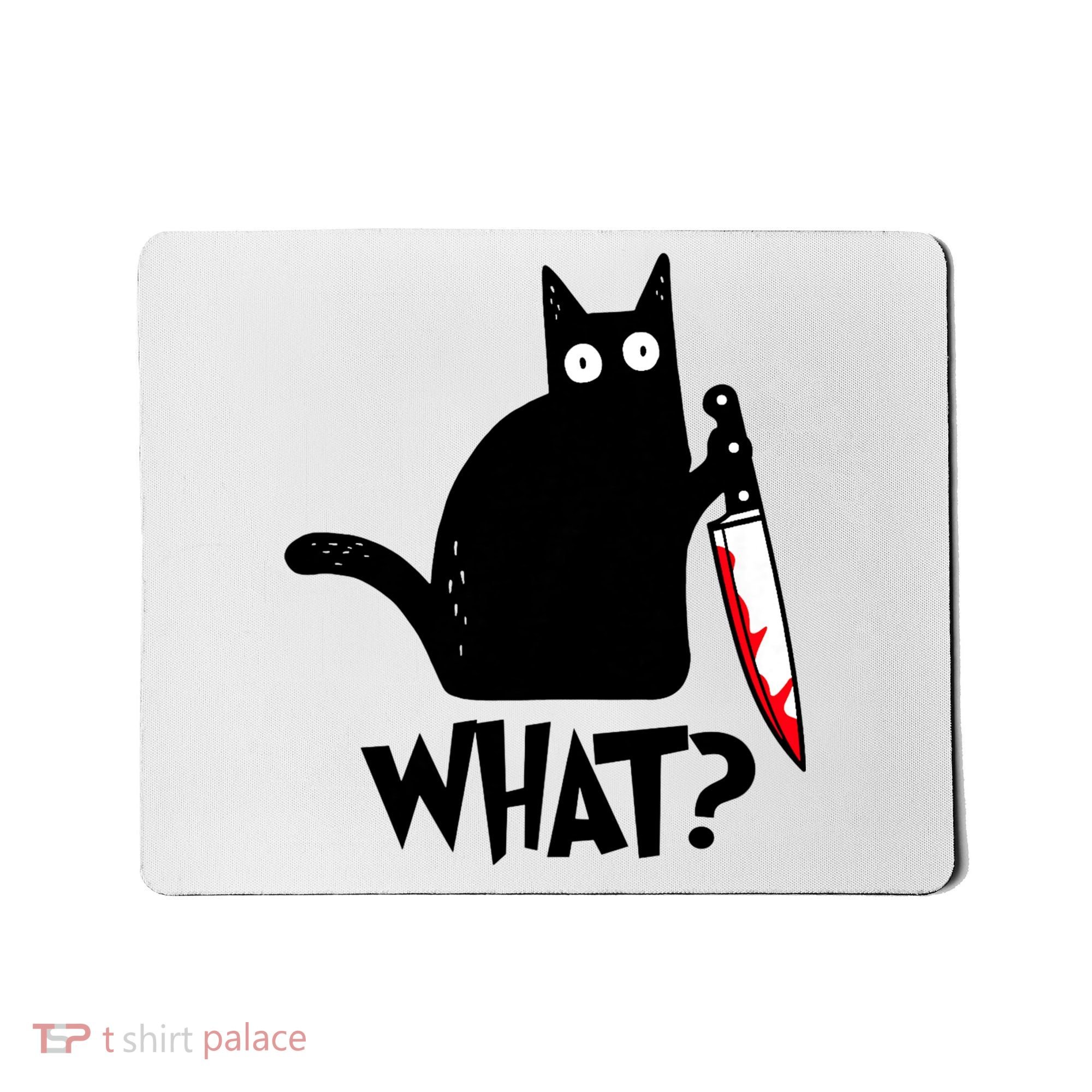 Cat What? Funny Black Cat Murderous Cat With Knife Mousepad