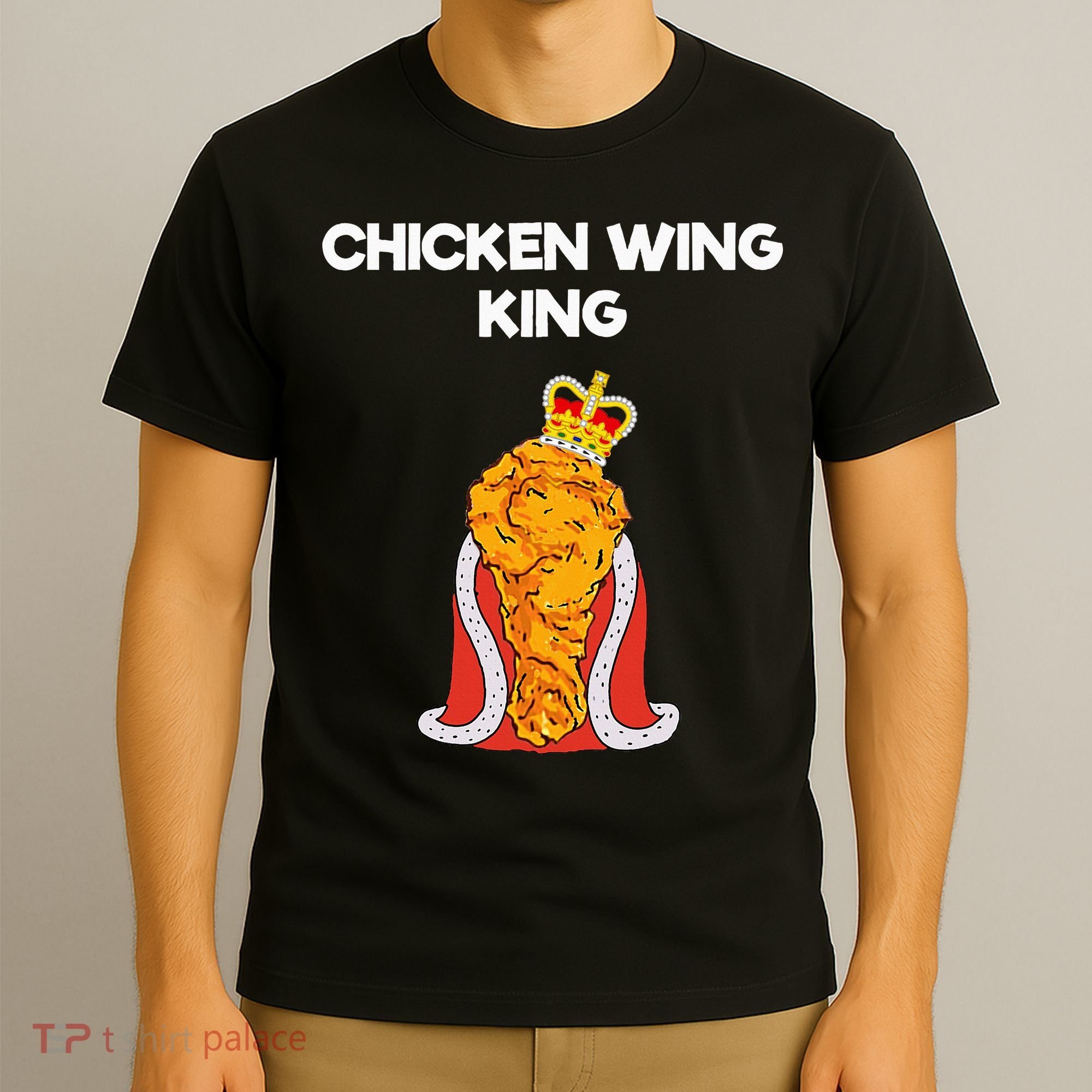 Chicken Wing Fan King T-Shirt