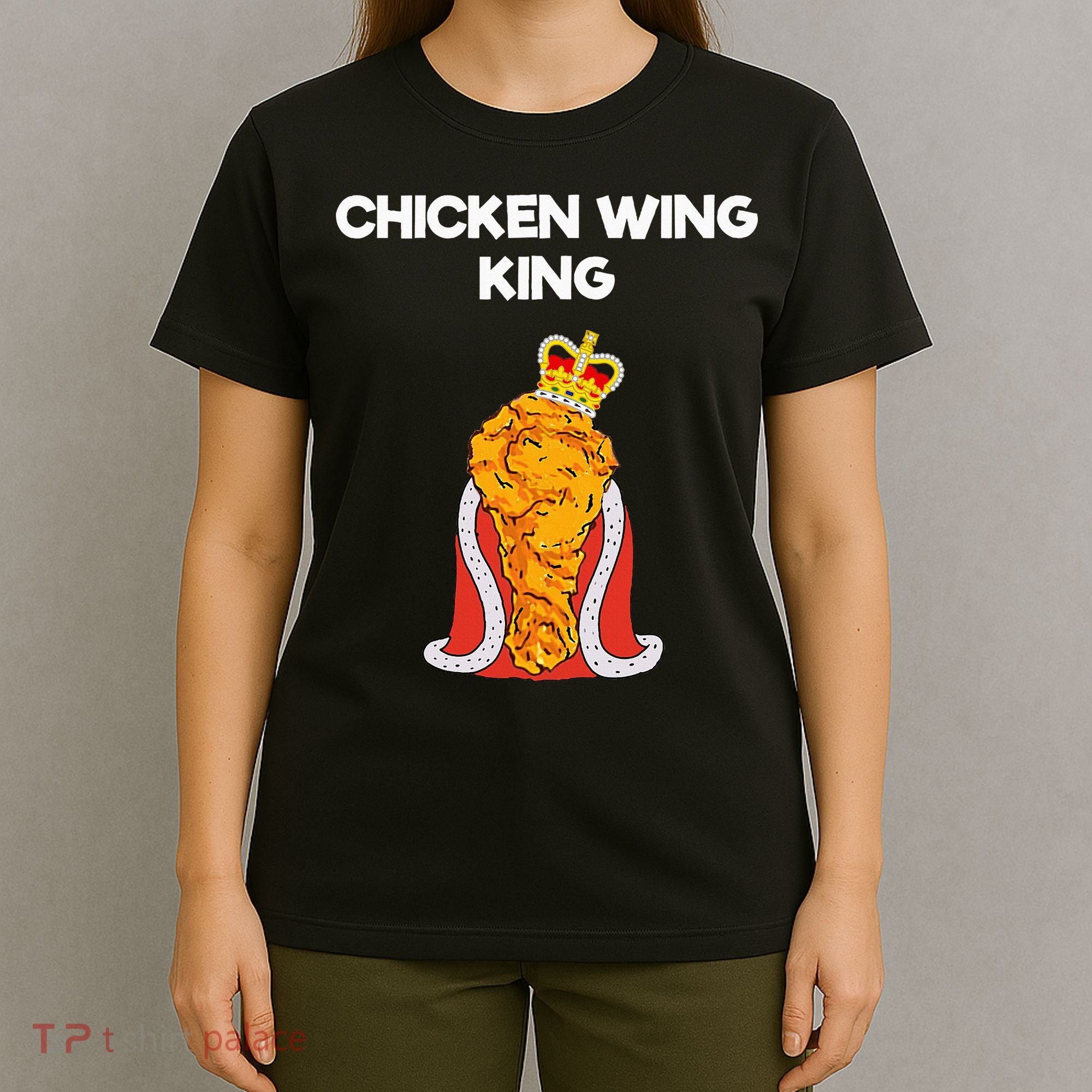 Chicken Wing Fan King T-Shirt