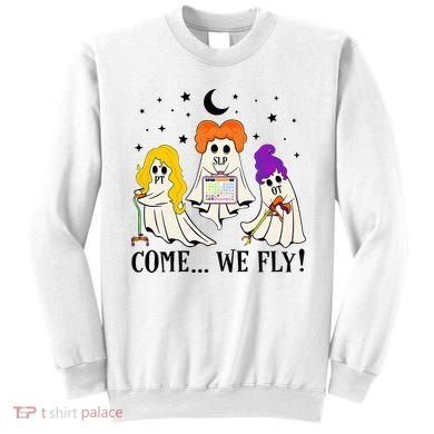 Come We Fly Funny PT SLP OT Nurse Ghost Nursing Halloween Sweatshirt