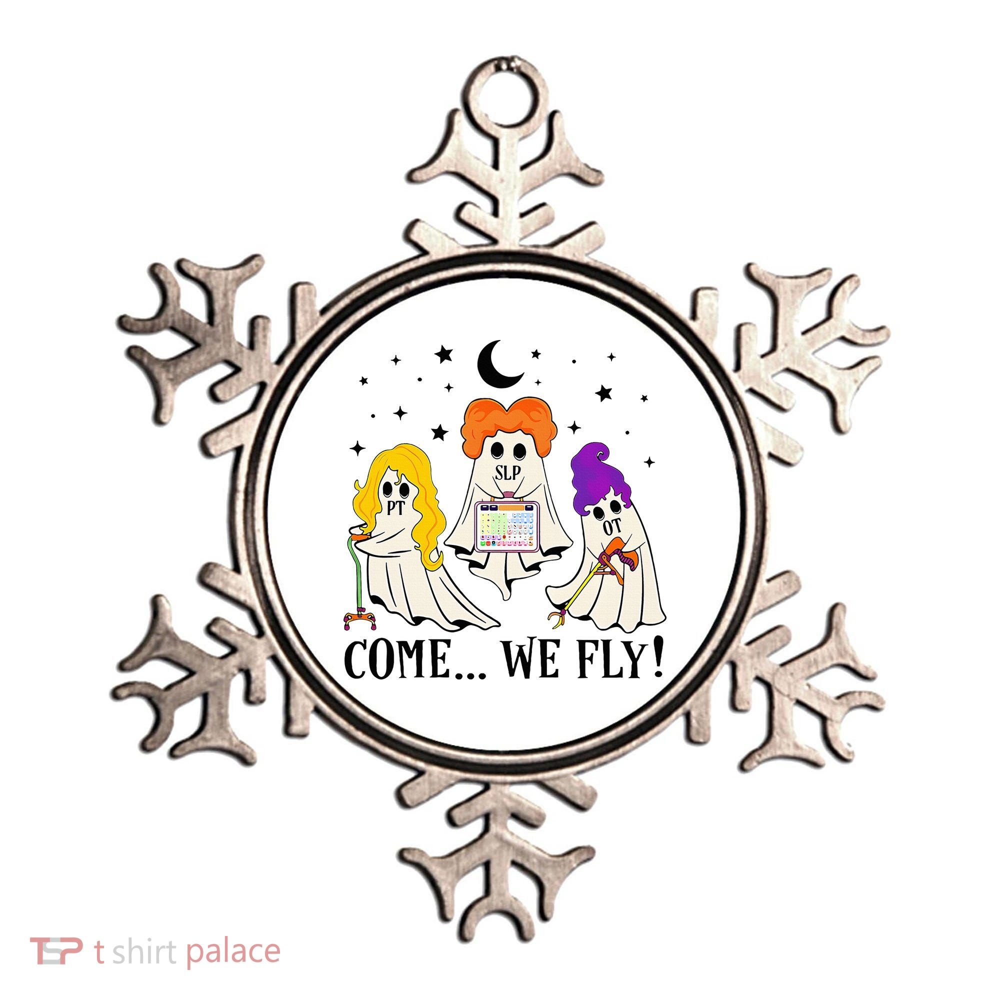 Come We Fly Funny PT SLP OT Nurse Ghost Nursing Halloween Ornament