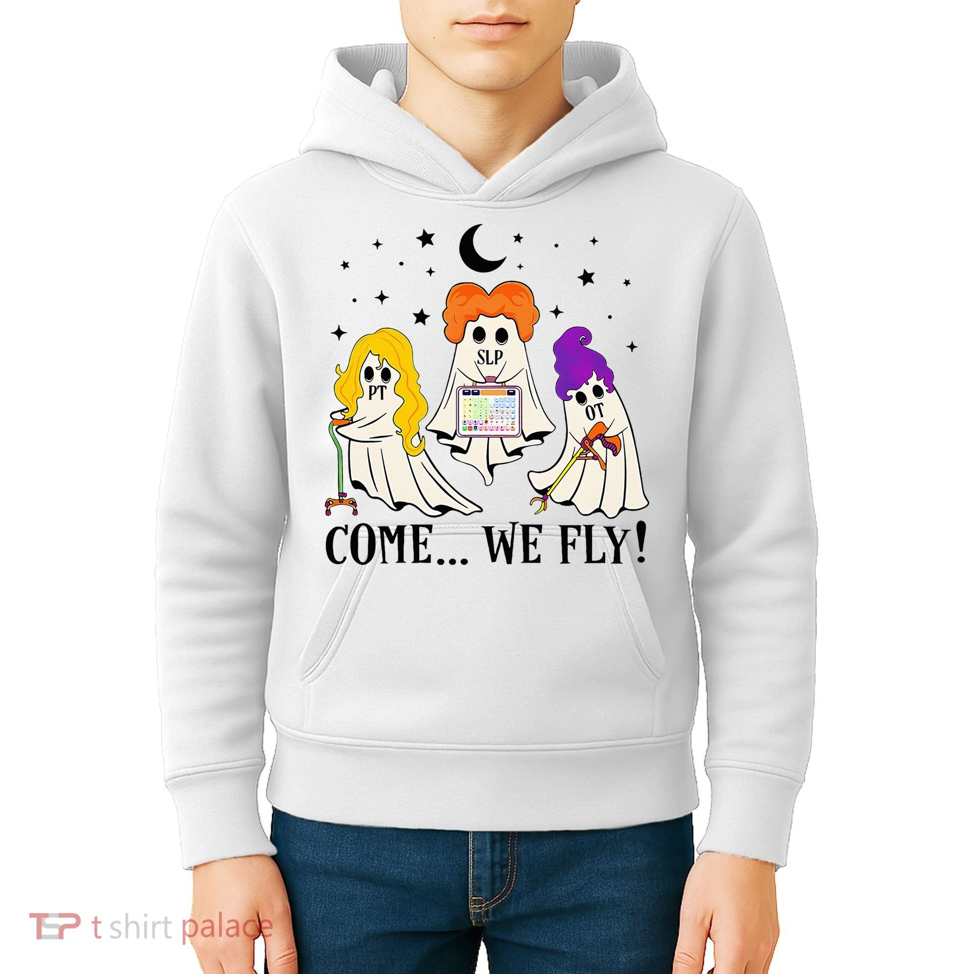 Come We Fly Funny PT SLP OT Nurse Ghost Nursing Halloween Kids Hoodie