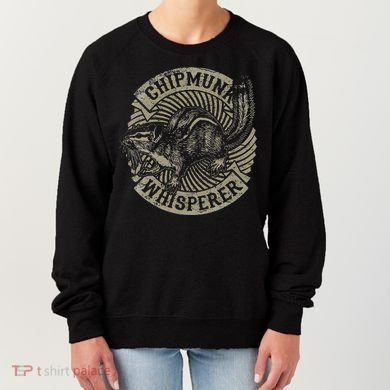 Chipmunk Whisperer Funny Love Squirrel Women Women's Sweatshirt