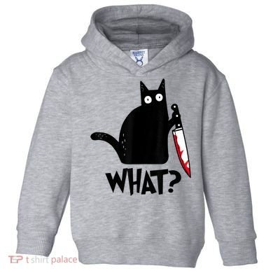 Cat What? Funny Black Cat Murderous Cat With Knife Toddler Hoodie