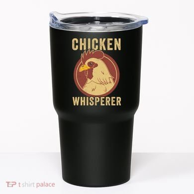 Chicken Whisperer Funny Chicken Lover Chicken Farmer Tumbler