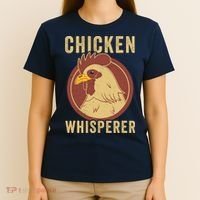 Chicken Whisperer Funny Chicken Lover Chicken Farmer T-Shirt thumb 4