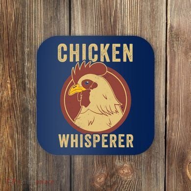 Chicken Whisperer Funny Chicken Lover Chicken Farmer Coaster