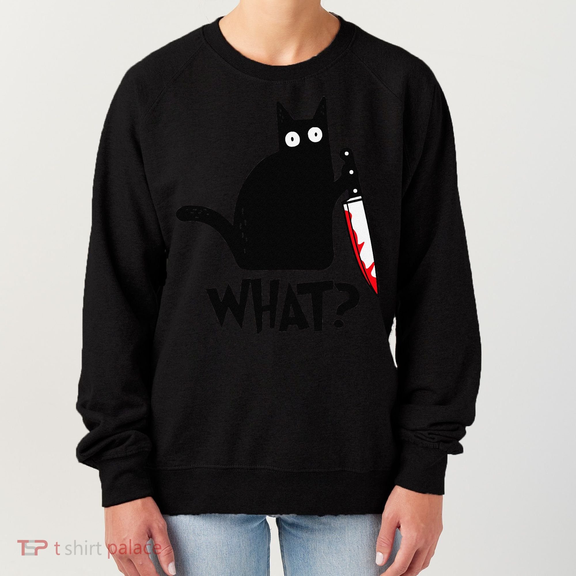 Cat What Funny Black Cat Murderous Cat With Knife Women's Sweatshirt