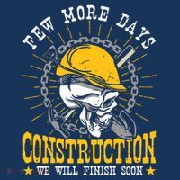 Construction Workers Few More Days Construction Polo thumb 2