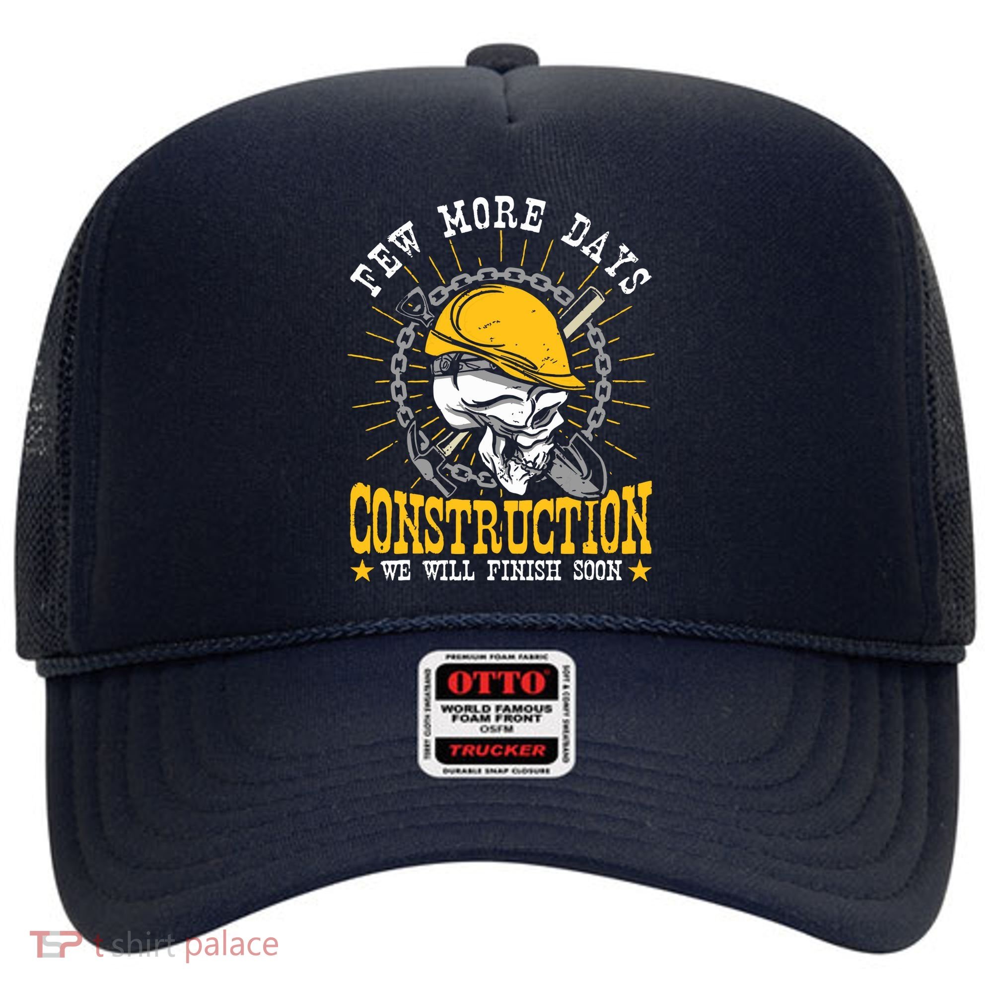 Construction Workers Few More Days Construction Hat