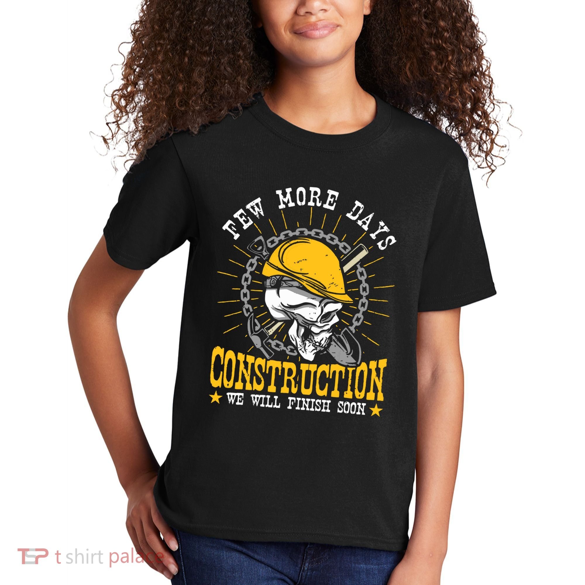 Construction Workers Few More Days Construction Kids T-Shirt