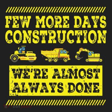 Construction Workers Few More Days Construction Company Zone Performance Long-Sleeve T-Shirt
