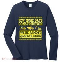 Construction Workers Few More Days Construction Company Women's Long Sleeve Shirt thumb 0