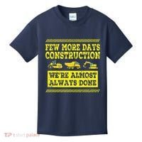 Construction Workers Few More Days Construction Company Kids T-Shirt thumb 0