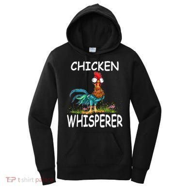 Chicken Whisperer Funny Chicken Tee For Farmers Women's Hoodie