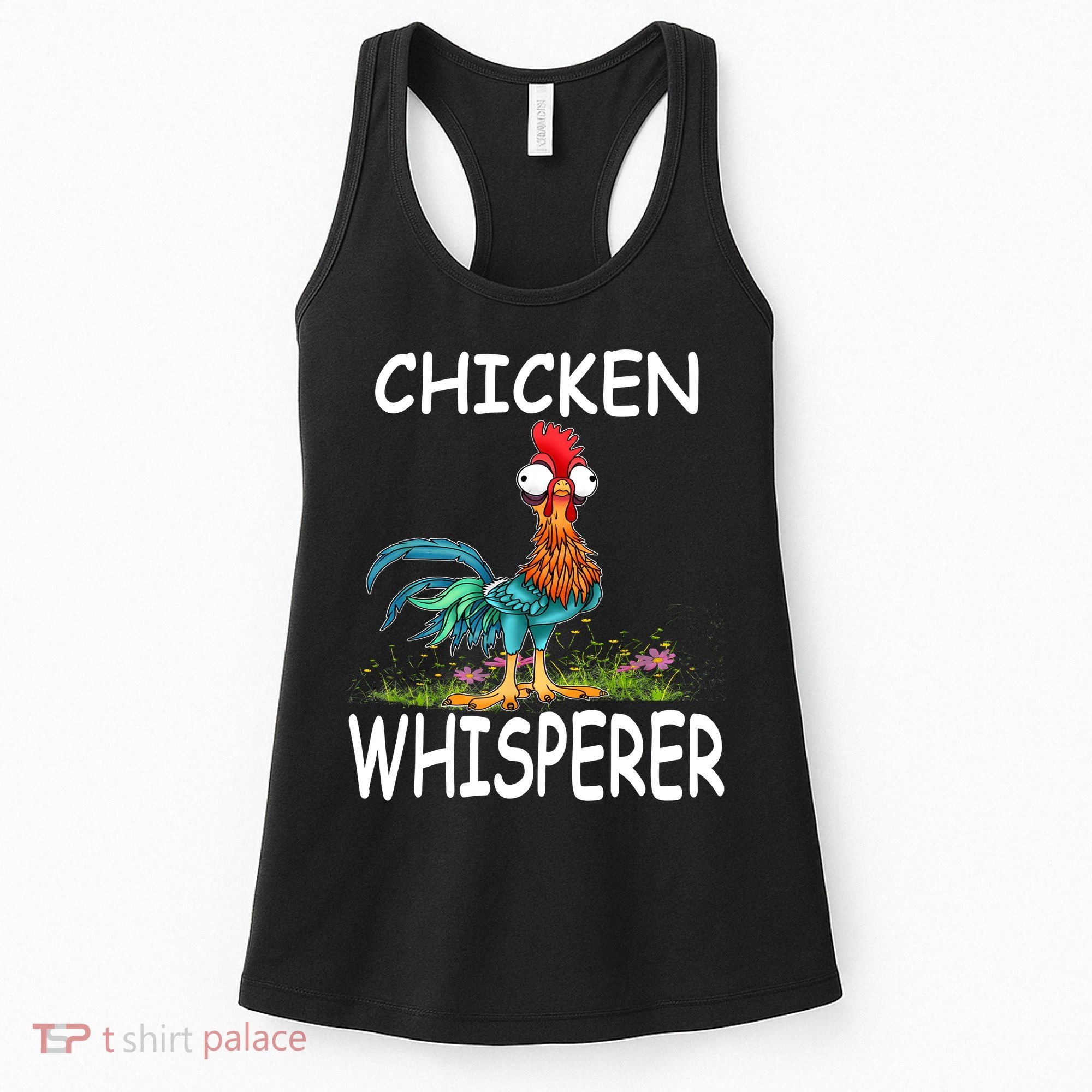 Chicken Whisperer Funny Chicken Tee For Farmers Women's Tank Top