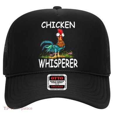 Chicken Whisperer Funny Chicken Tee For Farmers Hat
