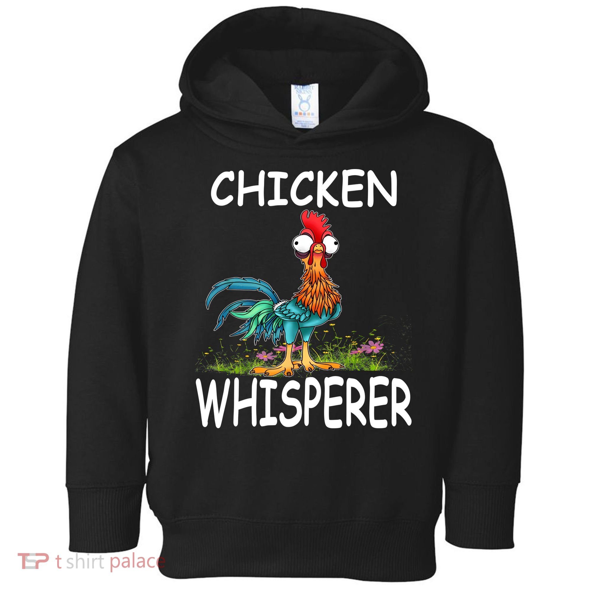 Chicken Whisperer Funny Chicken Tee For Farmers Toddler Hoodie