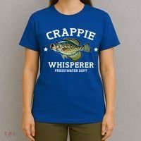 Crappie Whisperer Fresh Water Dept Funny Love Fishing Gift T-Shirt thumb 4