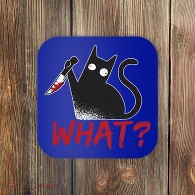 Cat What? Funny Black Cat Murderous Cat With Knife Cool Gift Coaster