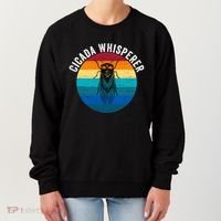 Cicada Whisperer Funny Cicada Nature Lover Cicada Emergence Bug Enthusiast Women's Sweatshirt thumb 0