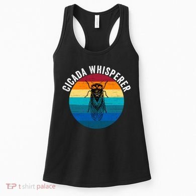 Cicada Whisperer Funny Cicada Nature Lover Cicada Emergence Bug Enthusiast Women's Tank Top