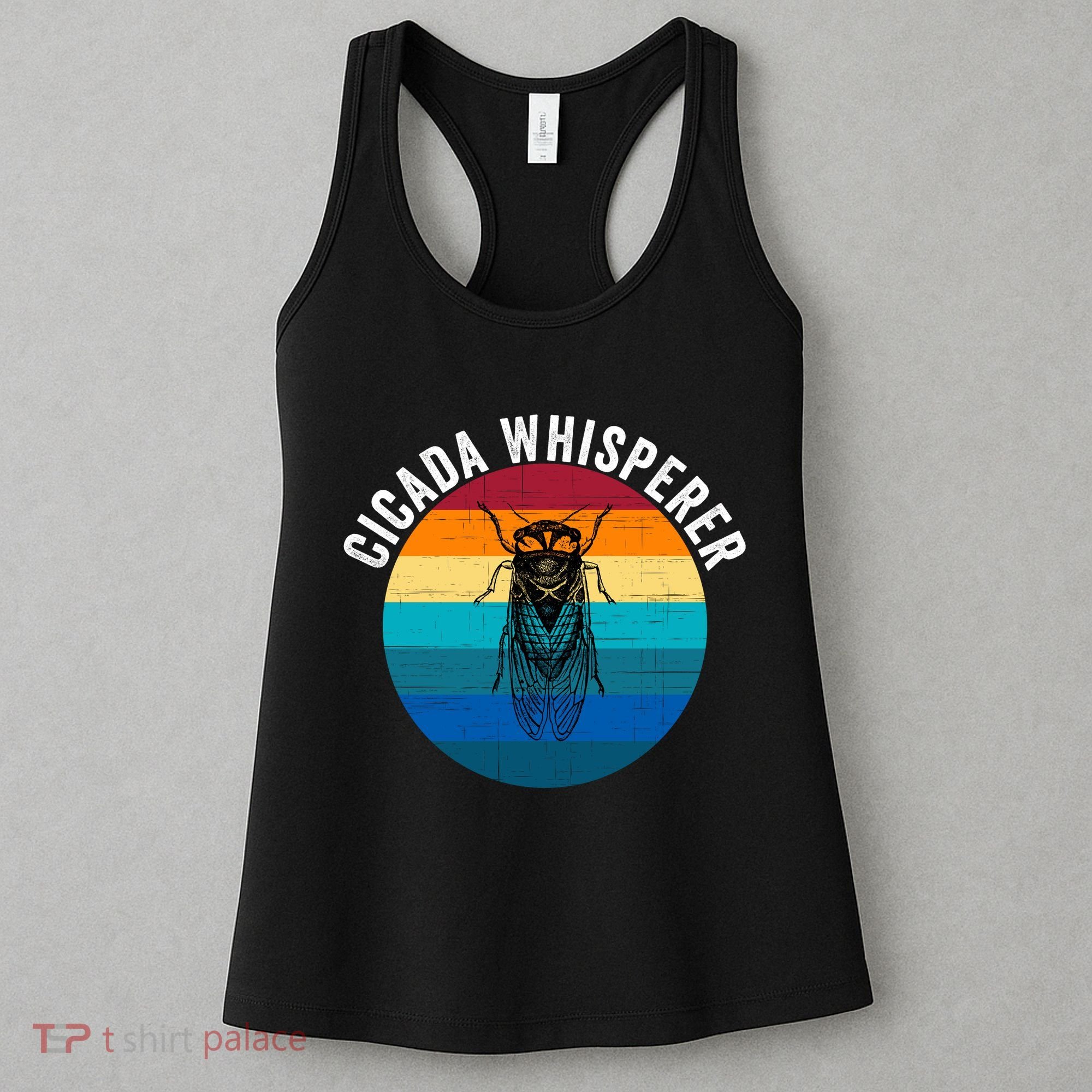 Cicada Whisperer Funny Cicada Nature Lover Cicada Emergence Bug Enthusiast Women's Tank Top