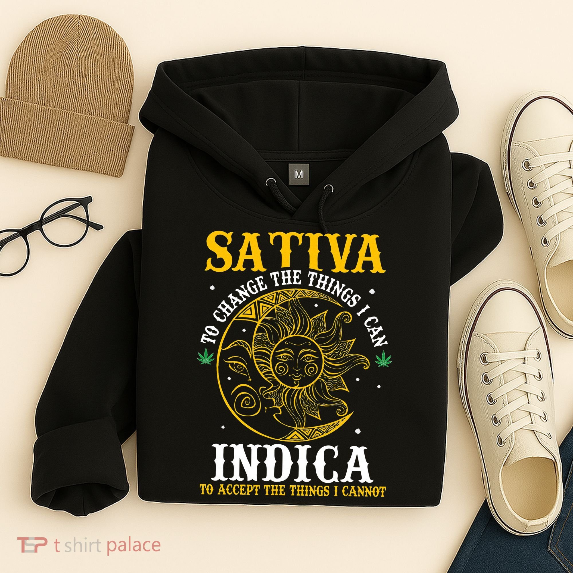 Cannabis Weed Fun Sativa To Change The Things I Can Indica Hoodie
