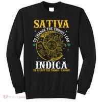 Cannabis Weed Fun Sativa To Change The Things I Can Indica Sweatshirt thumb 0