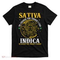 Cannabis Weed Fun Sativa To Change The Things I Can Indica T-Shirt thumb 0