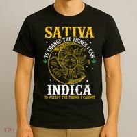 Cannabis Weed Fun Sativa To Change The Things I Can Indica T-Shirt thumb 3