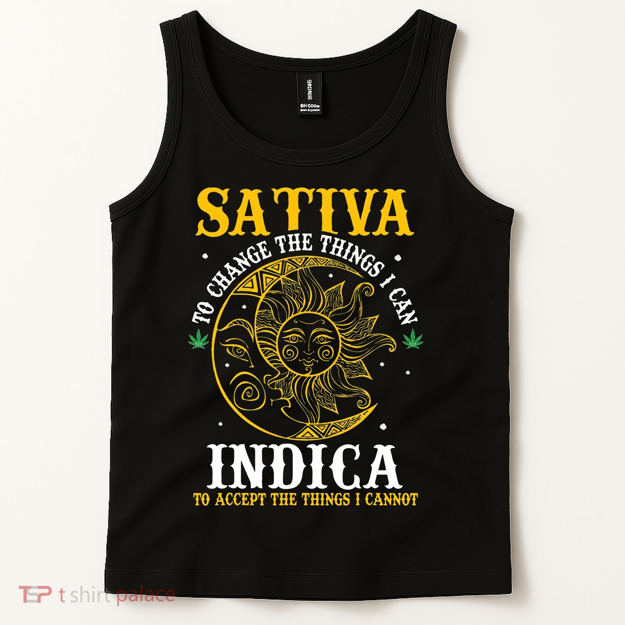 Cannabis Weed Fun Sativa To Change The Things I Can Indica Tank Top