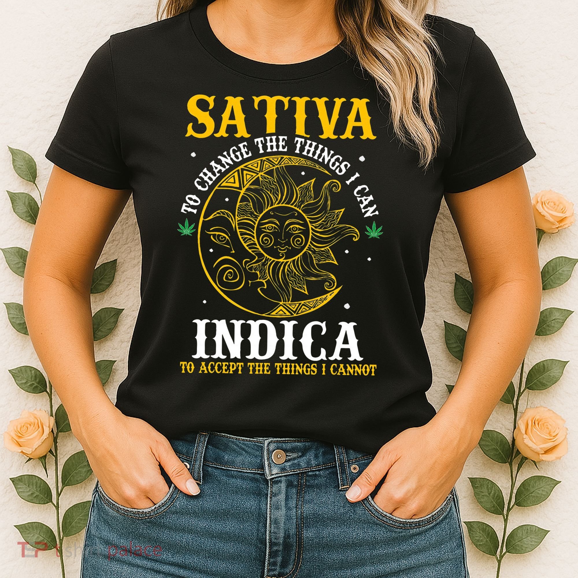 Cannabis Weed Fun Sativa To Change The Things I Can Indica Women's T-Shirt