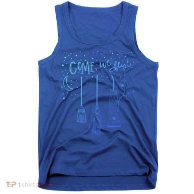 Come We Fly Halloween Hocus Fall Party Cute Gift Tank Top