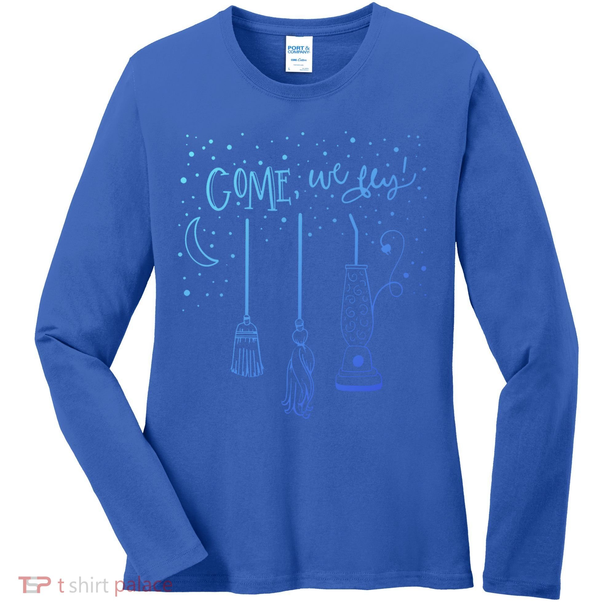 Come We Fly Halloween Hocus Fall Party Cute Gift Women's Long Sleeve Shirt