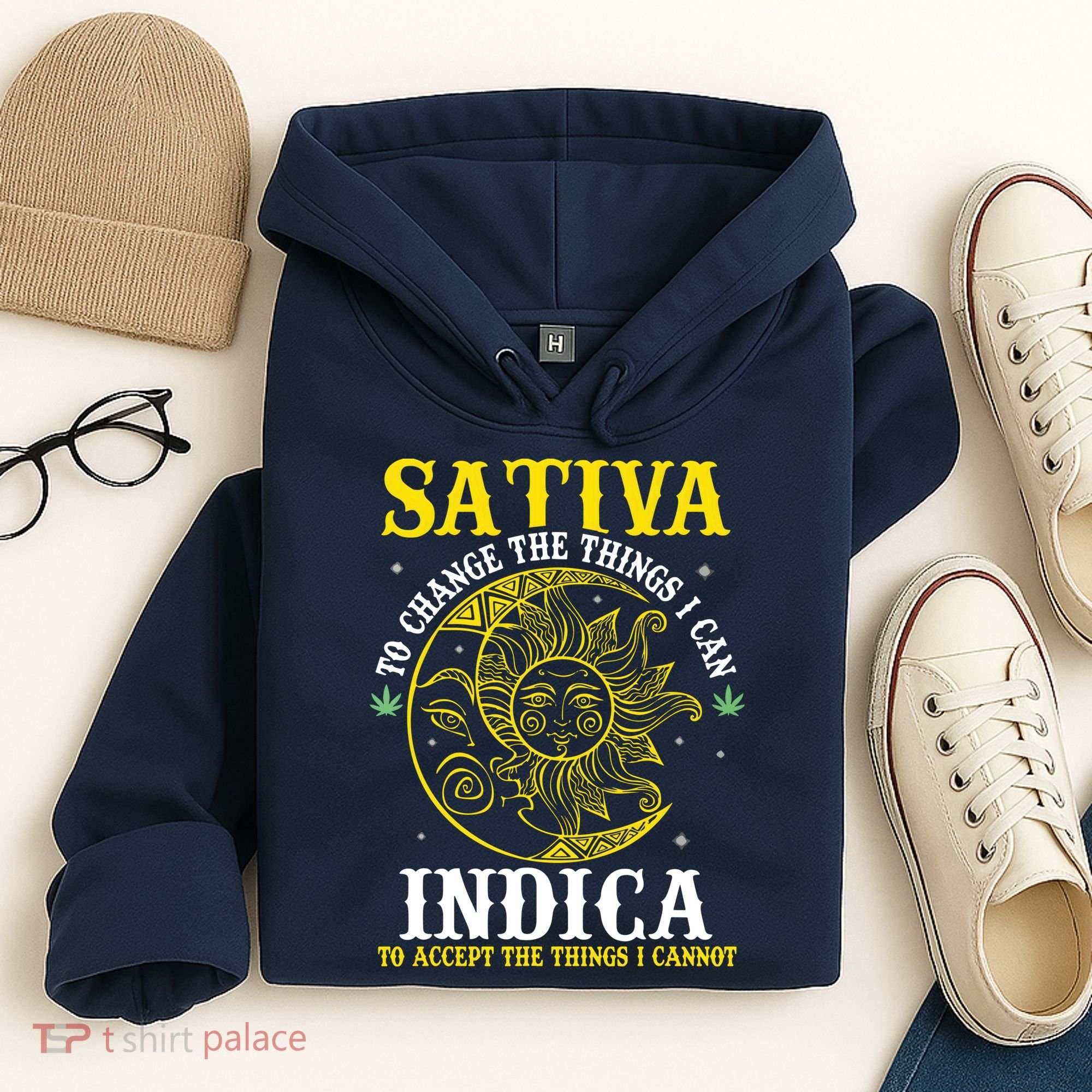 Cannabis Weed Fun Sativa To Change The Things I Can Indica Hoodie