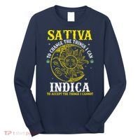 Cannabis Weed Fun Sativa To Change The Things I Can Indica Long Sleeve Shirt thumb 0