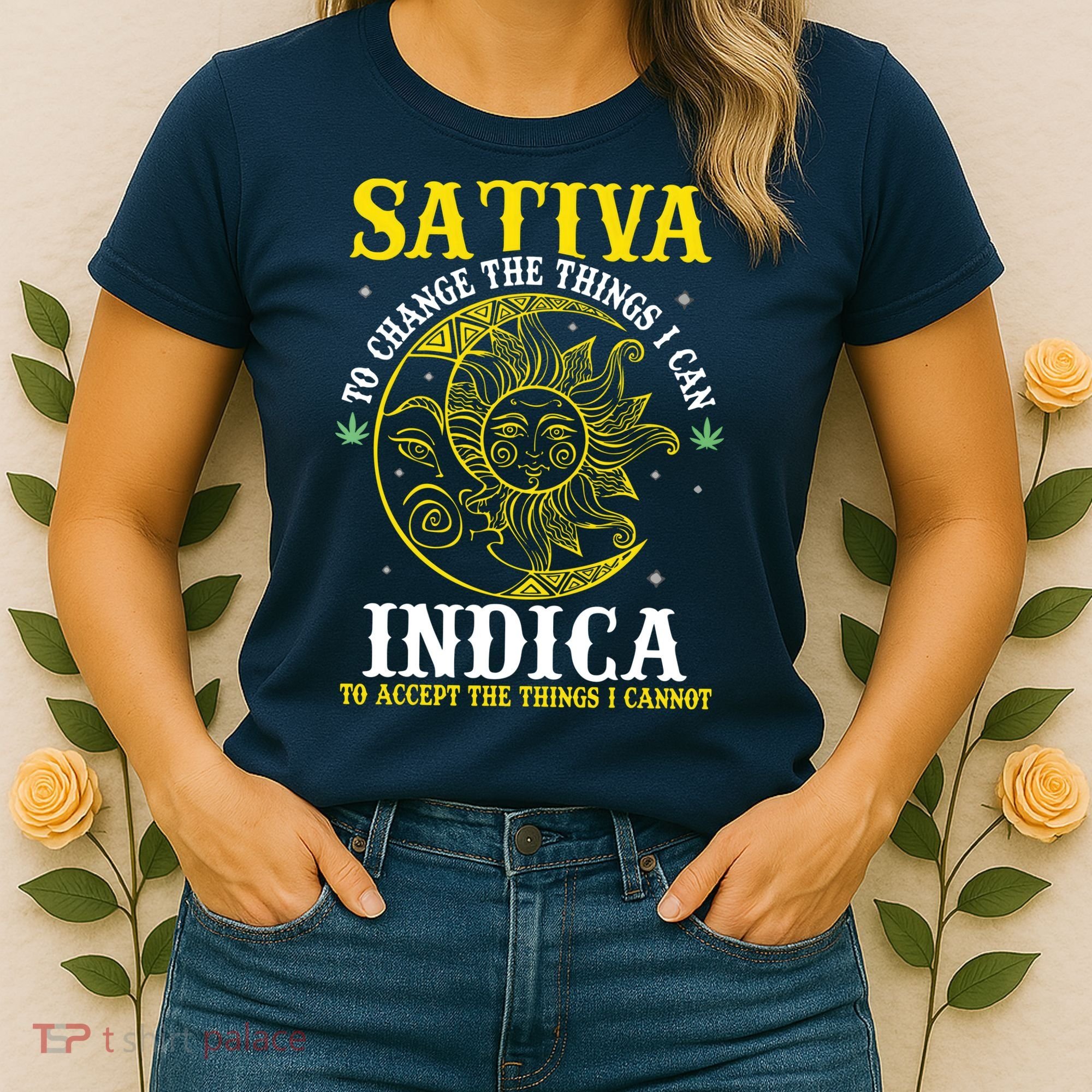 Cannabis Weed Fun Sativa To Change The Things I Can Indica Women's T-Shirt